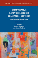 Comparative Early Childhood Education Services: International Perspectives