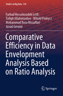 Comparative Efficiency in Data Envelopment Analysis Based on Ratio Analysis