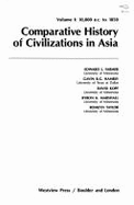 Comparative History of Civilizations in Asia: Volume 1 - Farmer, Edward L, and Hambly, Gavin R