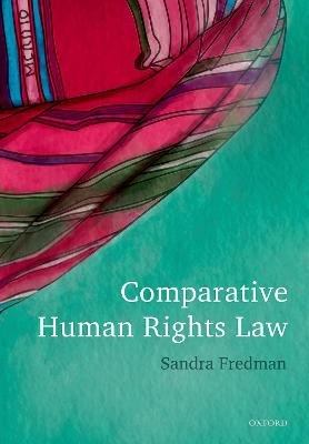 Comparative Human Rights Law - Fredman, Sandra, FBA