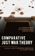 Comparative Just War Theory: An Introduction to International Perspectives