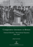 Comparative Literature in Britain: National Identities, Transnational Dynamics 1800-2000