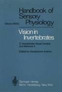 Comparative Physiology and Evolution of Vision in Invertebrates: C: Invertebrate Visual Centers and Behavior II