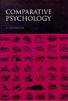 Comparative Psychology: A Handbook - Greenberg, Gary (Editor), and Haraway, Maury M (Editor)