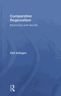 Comparative Regionalism: Economics and Security