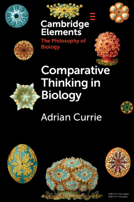 Comparative Thinking in Biology - Currie, Adrian