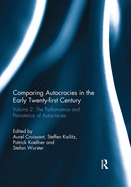 Comparing autocracies in the early Twenty-first Century: Vol 2: The Performance and Persistence of Autocracies