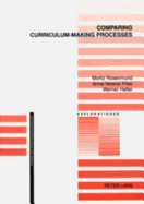Comparing Curriculum-Making Processes