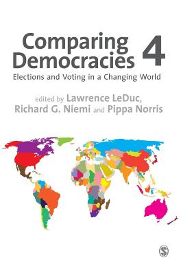 Comparing Democracies: Elections and Voting in a Changing World - LeDuc, Lawrence, and Niemi, Richard G., and Norris, Pippa