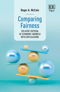 Comparing Fairness: Relative Criteria of Economic Fairness with Applications