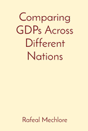 Comparing GDPs Across Different Nations