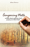 Comparing Notes: A Bible Study Exploring God's Presence in Life's Trials