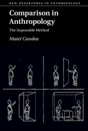 Comparison in Anthropology: The Impossible Method