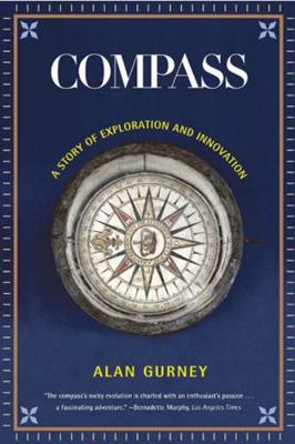 Compass: A Story of Exploration and Innovation (Revised) - Gurney, Alan