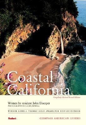 Compass American Guides: Coastal California, 2nd Edition - Doerper, John