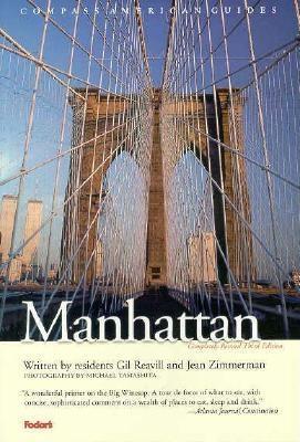 Compass American Guides: Manhattan, 3rd Edition - Reavill, Gil, and Zimmerman, Jean