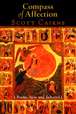 Compass of Affection: Poems New and Selected - Cairns, Scott
