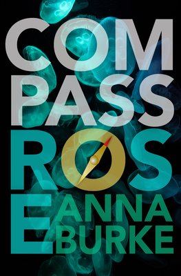 Compass Rose - Burke, Anna