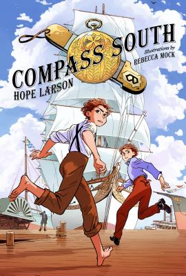 Compass South: A Graphic Novel (Four Points, Book 1) - Larson, Hope
