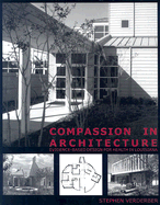 Compassion in Architecture: Evidence-Based Design for Health in Louisiana - Verderber, Stephen, Dr.