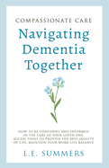 Compassionate Care Navigating Dementia Together