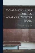 Compendium Der Hheren Analysis, Zweiter Band