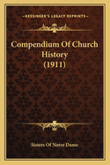 Compendium Of Church History (1911)