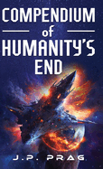 Compendium of Humanity's End