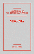 Compendium of the Confederate Armies: Virginia