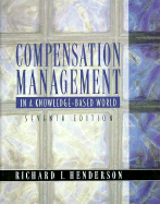 Compensation Management: In a Knowledge-Based World - Henderson, Richard J