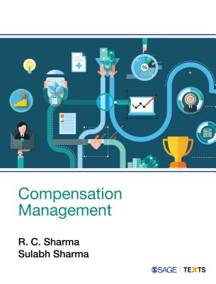 Compensation Management - Sharma, R C, and Sharma, Sulabh