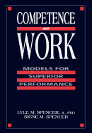 Competence at Work: Models for Superior Performance