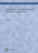 Competition and Performance in the Polish Second Pillar: Volume 107