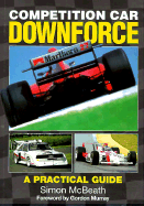 Competition Car Downforce: A Practical Guide