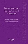 Competition Law: Enforcement and Procedure