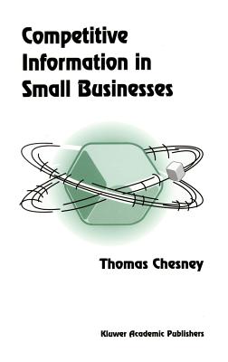 Competitive Information in Small Businesses - Chesney, T