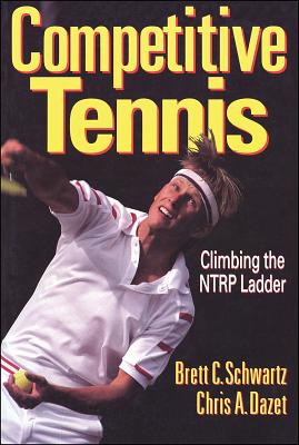 Competitive Tennis - Schwartz, Brett, and Dazet, Chris