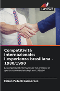 Competitivit internazionale: l'esperienza brasiliana - 1980/1990