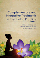 Complementary and Integrative Treatments in Psychiatric Practice