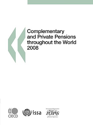 Complementary and Private Pensions throughout the World 2008 - OECD Publishing