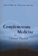 Complementary Medicine in Clinical Practice