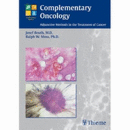 Complementary Oncology: Adjunctive Methods in the Treatment of Cancer