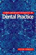 Complementary Therapies in Dental Practice