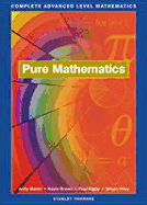 Complete Advanced Level Mathematics: Core Text: Pure Mathematics