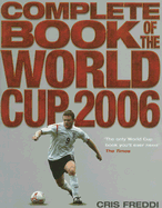 Complete Book of the World Cup - Freddi, Cris