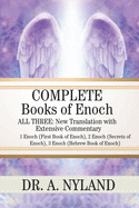 Complete Books of Enoch: 1 Enoch (First Book of Enoch), 2 Enoch (Secrets of Enoch), 3 Enoch (Hebrew Book of Enoch)