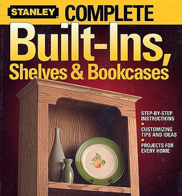 Complete Built-Ins, Shelves & Bookcases - Stanley Complete