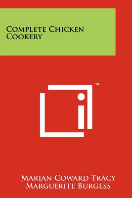 Complete Chicken Cookery - Tracy, Marian Coward