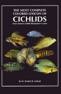 Complete Colour Lexicon of Cichlids - Axelrod, Herbert R.