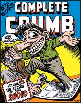 Complete Crumb Comics, The Vol.13: The Season of the Snoid - Crumb, Robert